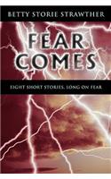 Fear Comes