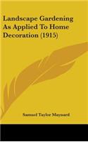Landscape Gardening As Applied To Home Decoration (1915)