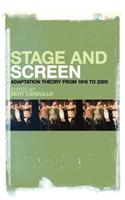 Stage and Screen: Adaptation Theory from 1916 to 2000