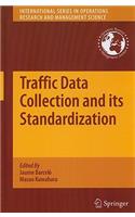 Traffic Data Collection and Its Standardization