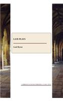 Late Plays and Poems