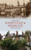 Hampstead & Highgate Through Time: (Through Time)
