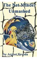 The Net Minder Unmasked