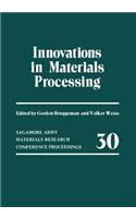 Innovations in Materials Processing