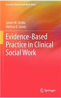 Evidence-Based Practice in Clinical Social Work