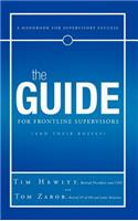 Guide for Frontline Supervisors (and Their Bosses)