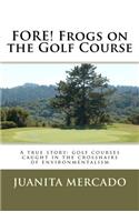 FORE! Frogs on the Golf Course: (English)