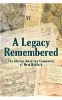 Legacy Remembered