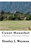 Count Hannibal: A Romance of the Court of France