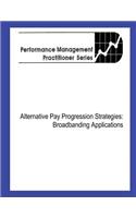 Alternative Pay Progression Strategies