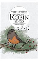 The House Where the Robin Sings: (English)
