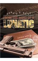From the Mind of a Lunatic: (English)