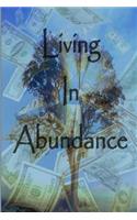 Living In Abundance