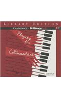 Playing for the Commandant: Library Edition