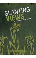 Slanting Views