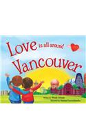 Love Is All Around Vancouver