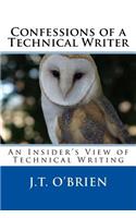 Confessions of a Technical Writer: An Insider's View of Technical Writing