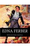 Edna Ferber, Collection novels