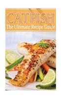 Catfish - The Ultimate Recipe Guide