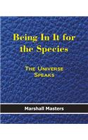 Being In It for the Species