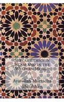 Sexual Ethics in Islam and in the Western World