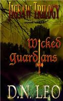 Wicked Guardians (Jigsaw Trilogy - Book 3): Outlanders of the Multiverse Series