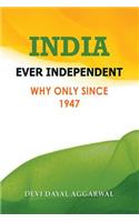 India Ever Independent