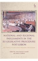 National and Regional Parliaments in the EU-Legislative Procedure Post-Lisbon