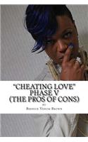 Cheating Love (Phase V)
