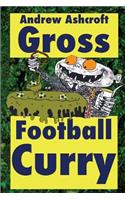 GROSS Football Curry - dirt cheap with grimey grey pictures