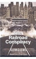 Railroad Conspiracy