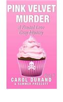Pink Velvet Murder: A Frosted Love Cozy Mystery - Book 9
