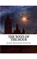 The Ways of the Hour