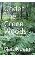 Under The Green Woods