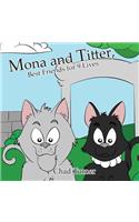 Mona and Titter, Best Friends for 9 Lives