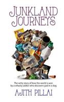 Junkland Journeys