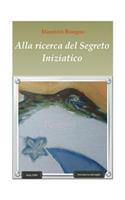 Alla ricerca del segreto iniziatico