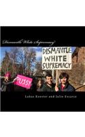 Dismantle White Supremacy