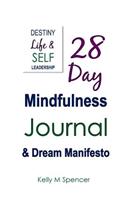 28 Day Mindfulness Journal & Dream Manifesto