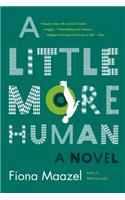 Little More Human