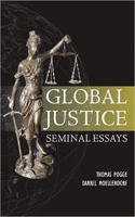 Global Justice: Seminal Essays