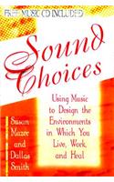 Sound Choices