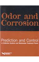 Odor and Corrosion Prediction and Control in Collection Systems and Wastewater Treatment Plants