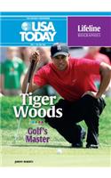 Tiger Woods: Golf's Master