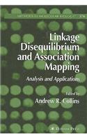 Linkage Disequilibrium and Association Mapping