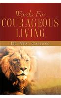 Words for Courageous Living