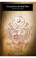 Lessons from the Holy Wars