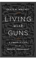 Living with Guns