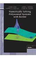 Numerically Solving Polynomial Systems with Bertini