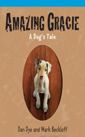 Amazing Gracie: A Dog's Tale